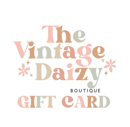 The Vintage Daizy Boutique Gift Card